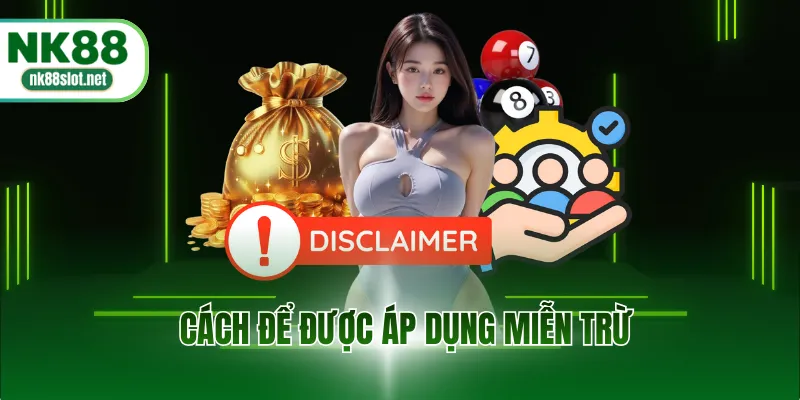 Cách để được áp dụng miễn trừ